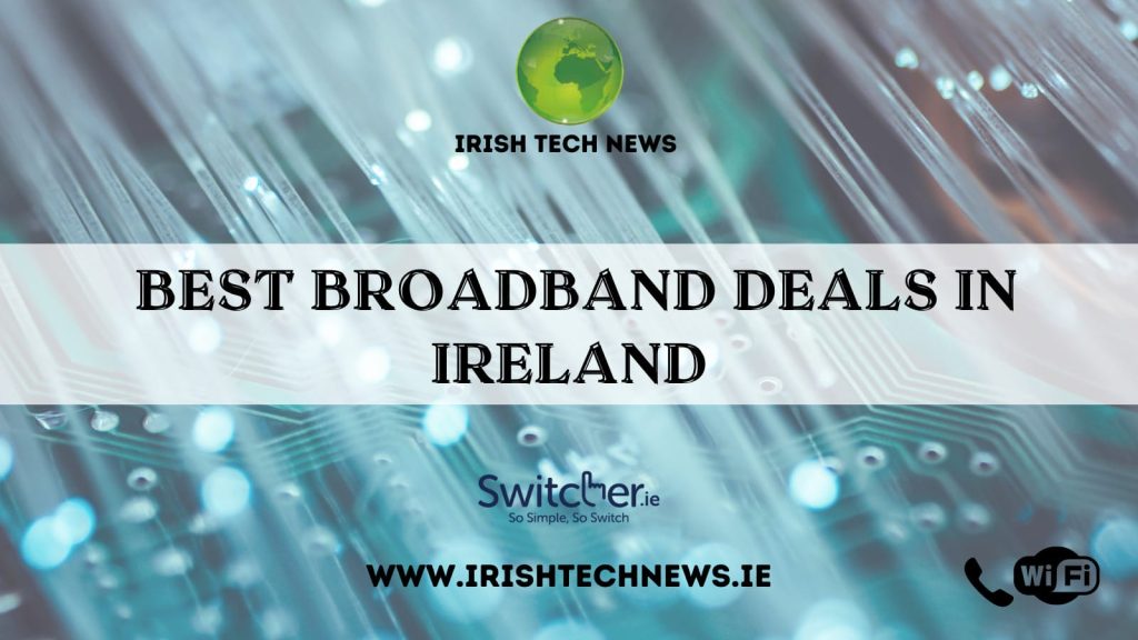 Best Broadband Deals in Ireland – October 2024